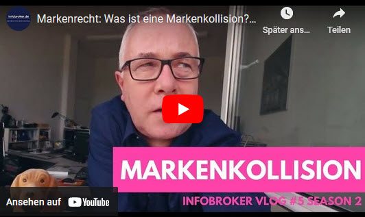 infobroker Vlog Nr. 5 - Markenkollisions
