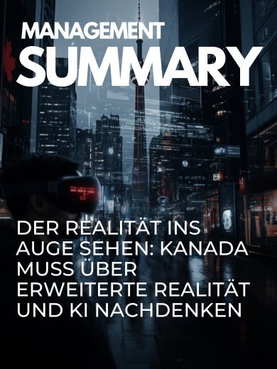 Der Realität ins Auge sehen: Kanada muss über erweiterte Realität und KI nachdenken